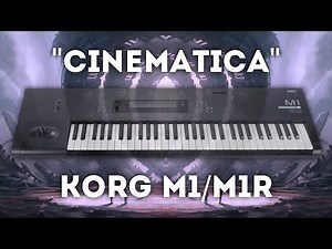 Korg M1/M1R "Cinematica" 50 Organic Presets