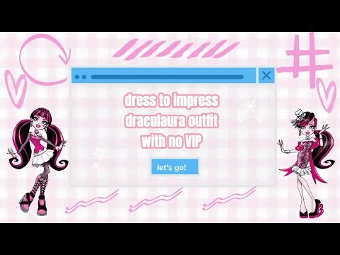 ☆*: .｡.DRESS TO IMPRESS .｡.:*☆ draculaura outfit WITH NO VIP?!!