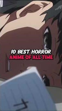 10 Best Horror Anime of all Time 😍 #anime #horror