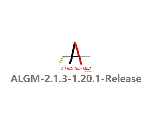 自制模组更新：A Little Gun Mod-1.20.1-2.1.3