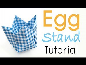 Origami Paper Easter Egg Cup Holder (Egg Stand Box) - Origami Kawaii〔#017〕