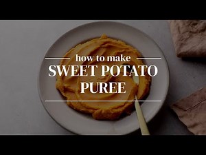 Sweet Potato Puree