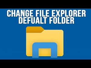 How to Set File Explorer to Open to a Custom Folder Location by Default - Method 3