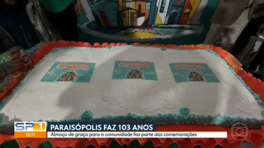 Comunidade de Paraisópolis faz 103 anos