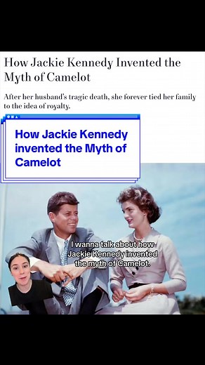 Exploring the Myth of Camelot: Jackie Kennedy's Legacy