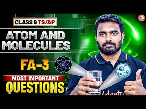 Atoms and Molecules | FA-3 Most Important Questions | Class 9 | TS & AP | Srikanth Sir