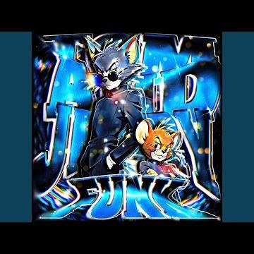 TOM AND JERRY FUNK (Sped Up)
