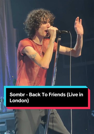 Sombr Live at O2 Academy Brixton: Back To Friends
