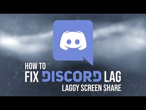 How to fix Discord lag stream / screen share