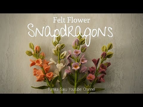 How to Make Felt Flower : Snapdragons