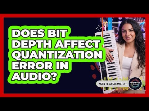 Does Bit Depth Affect Quantization Error In Audio?