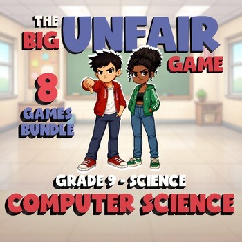 8 BIG UNFAIR Science Games - Computer Science - Grade 9 No Prep Review