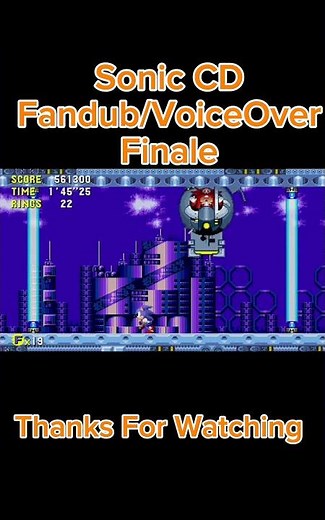 Sonic CD Fandub/Voiceover Finale
