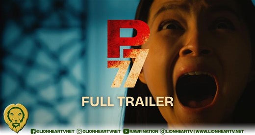 GMA Pictures drops official trailer for mind-bending horror film ‘P77’ - LionhearTV