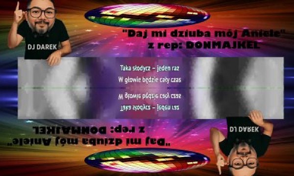 Daj mi dziuba Mój Aniele – DISCO FALA w wykonaniu karaoke djdarek | iSing | iSing