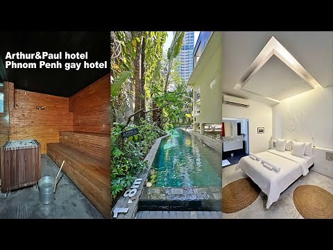 Arthur and Paul A&P Phnom Penh gay hotel + Phnom Penh gay sauna
