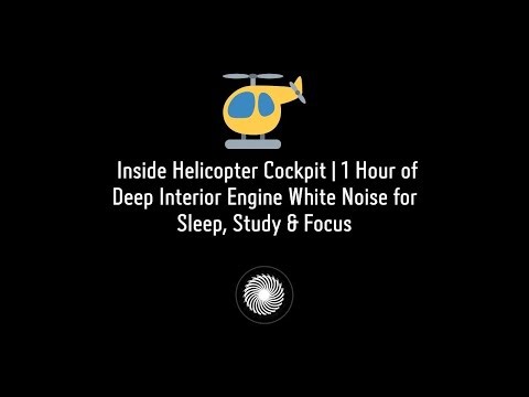 🚁 Inside Helicopter Cockpit | 1 Hour of Deep Interior Engine White Noise for Sleep, Study & Focus