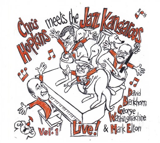 Chris Hopkins Meets The Jazz Kangaroos - Live! Vol. 1