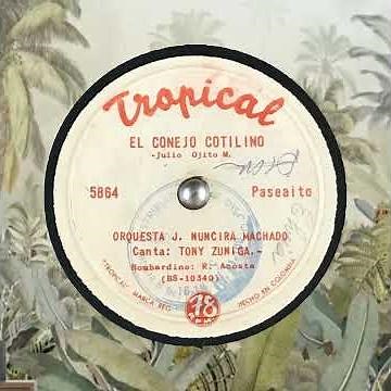 Orquesta J Nuncira Machado con Tony Zuniga EL CONEJO COTILINO