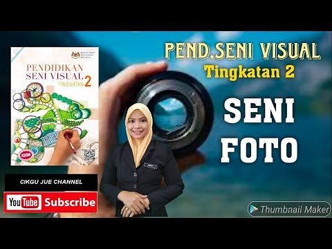 TINGKATAN 2: SENI FOTO ( KSSM)