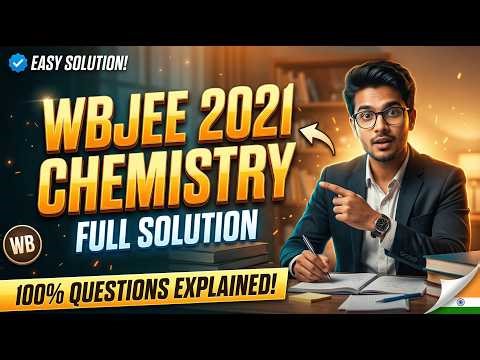 WBJEE 2021 Chemistry FULL SOLUTION 🔥 | Don’t Miss These Questions 😱