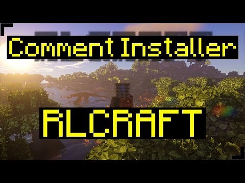 Comment installer RLCraft Facilement!