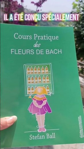 My Bach Flower Remedies - Practical Course on Bach Flower Remedies