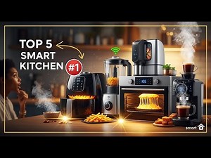 TOP 5 Best Smart Kitchen Appliances 2025 | The Future of Cooking is Here