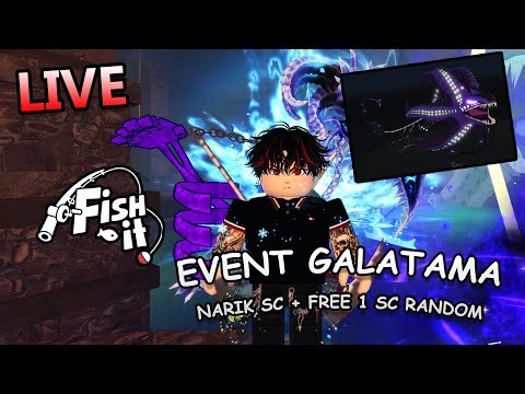 LIVE FISH IT GALATAMA NARIK SC + FREE 1 SC | GIVEAWAY 20K SUBSCRIBE 10 SECRET #roblox #fishit
