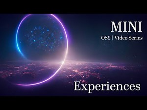 MINI OS9 | Experiences