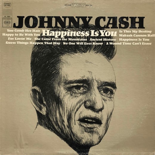 Johnny Cash - Happiness Is You / That's What You Get For Lovin' Me