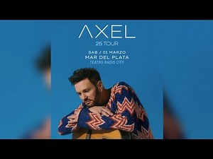 AXEL - Aire (En Vivo) / Mar del Plata - Teatro Radio City / Tour 25 Años - 1/3/2025 / VUELVE.