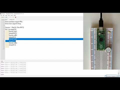 Active buzzer with RaspberryPi Pico step4: MicroPython code to beep your buzzer in various patterns