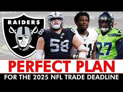 Las Vegas Raiders PERFECT Trade Deadline Plan For 2025