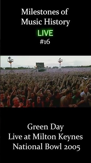 Milestones of Music History - Green Day / Live at Milton Keynes National Bowl 2005 #greenday #punk
