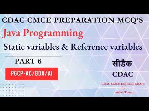 CDAC | Java Programming | CMCE Preparation MCQ's | Static variables & Reference variables | Part 6