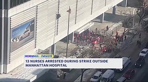 Striking nurses arrested outside Manhattan hospital