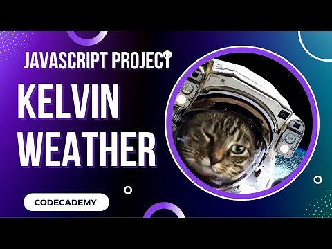 Kelvin Weather Javascript Project | Day 36 Codecademy