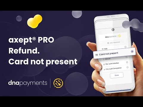 axept® Pro PAX A920 Pro. How to process a refund. Card not present