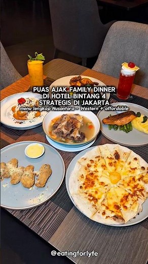 FAMILY DINNER DI HOTEL BINTANG 4 JAKARTA GET DISCOUNT 15% 😍 #kulinerjakartautara #kulinerjakarta