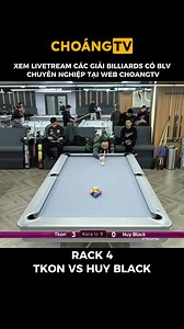 Rack 4 Tkon vs Huy Black #tkon_billiarss #huyblack Choáng TV - Trang web xem trực tiếp bida có bình luận viên đầu tiên tại Việt Nam. Xem ngay tại https://choangtv.com | Choáng TV - Cơ Thủ Nhà Nghề