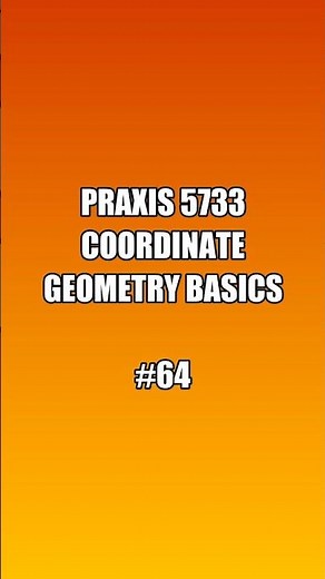 Praxis 5733 Coordinate Geometry Basics 📍 Easy Guide #Praxis5733 #MathPrep #praxistest #praxistipps