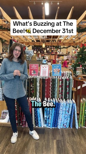 What’s Buzzing at The Bee! 🐝 December 31st Quilt Shop Update #quiltingbeespokane #quiltshop #quilting #sewing #spokane
