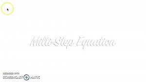 Multi-Step Equations Instructional Video