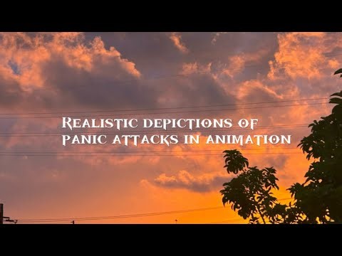 Realistic depictions of panic attacks in animation