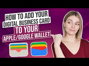 How to Add Your Digital Business Card to Apple/Google Wallet | Quick & Easy Guide