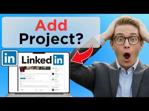 How to Add Project in LinkedIn Profile (Easy Guide)