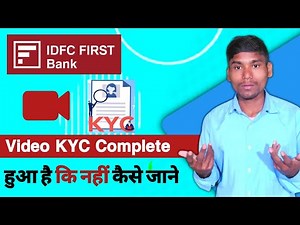 How to Check the Status of Your Video KYC with IDFC First Bank