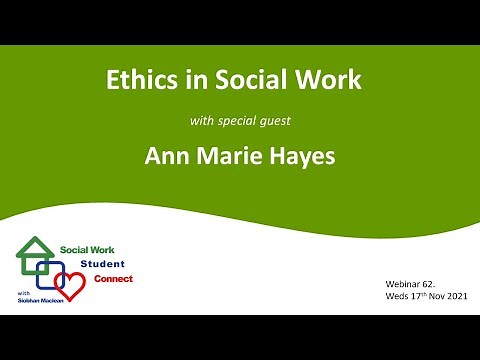Ethics in Social Work. Social Work Student Connect Webinar 62.