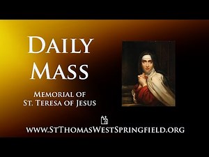 Daily Mass Tuesday, October 15, 2024